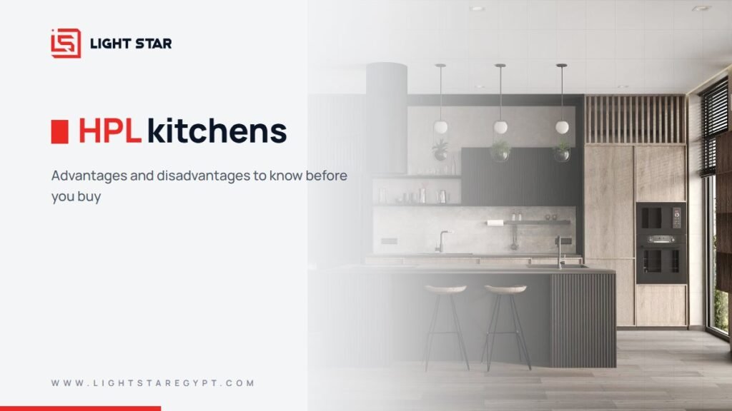 HPL Kitchens: Advantages and Disadvantages to Know Before You Buy
